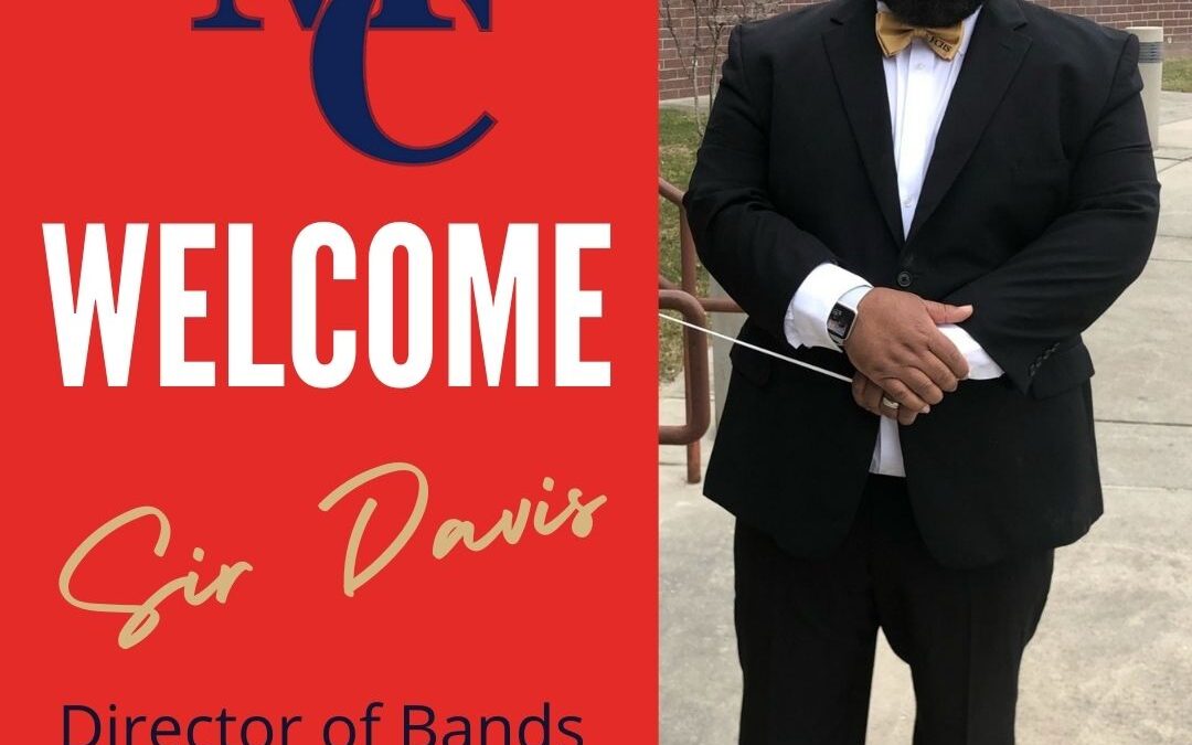 Welcome, Mr. Sir Davis (new Director of Bands)